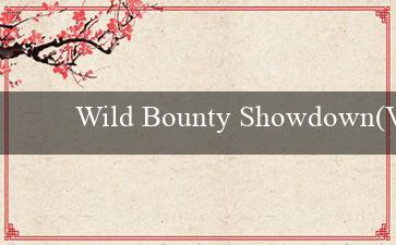 Wild Bounty Showdown(Vo88 Một trải nghiệm cá cược đỉnh cao)